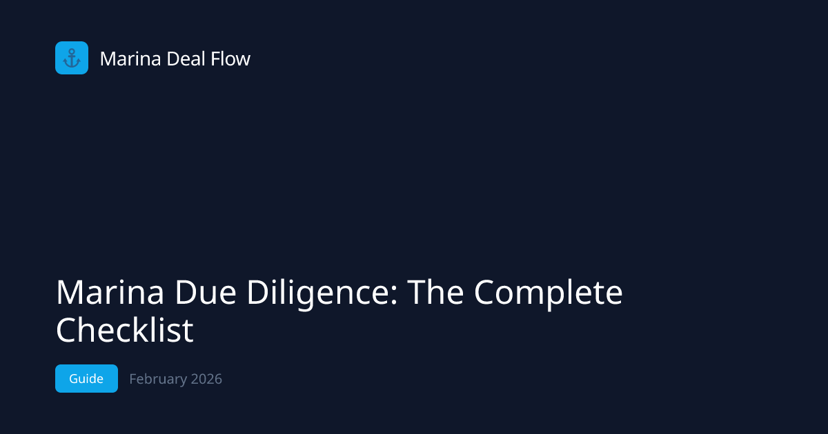 Marina Due Diligence: The Complete Checklist (2026) | Marina Deal Flow ...